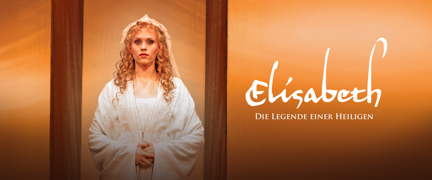 Elisabeth – Die Legenden einer Heiligen