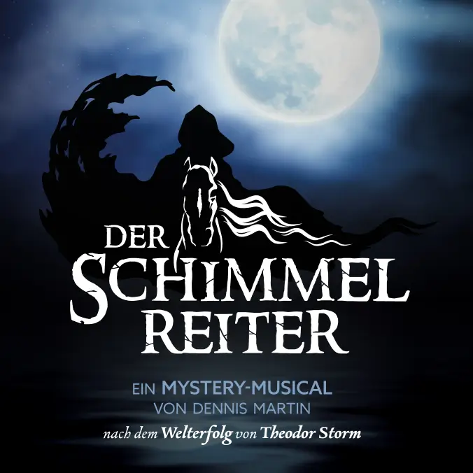 Der Schimmelreiter - Das Musical